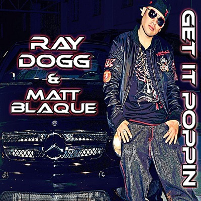 Get It Poppin (feat. Matt Blaque) - Single