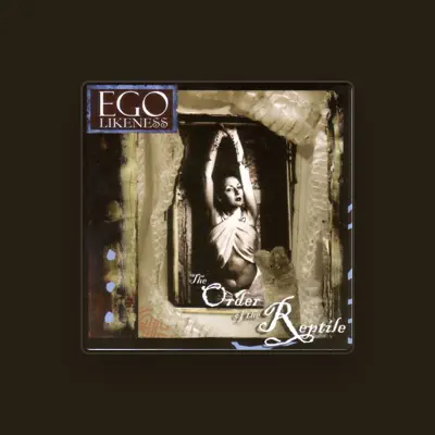 Listen to Ego Likeness, watch music videos, read bio, see tour dates & more!