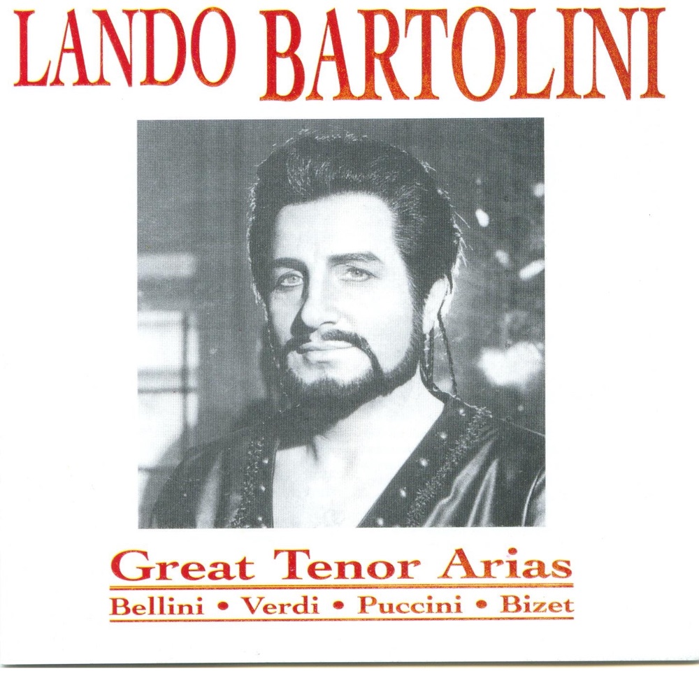 Обложка альбома «Great Tenor Arias: Bellini, Verdi, Puccini & Bizet» — Lando Bartolini