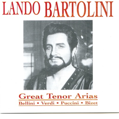 Great Tenor Arias: Bellini, Verdi, Puccini & Bizet