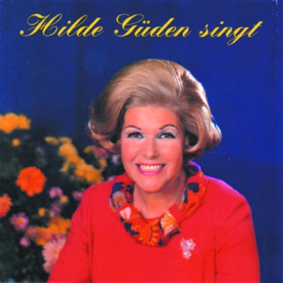 Hilde Güden Singt