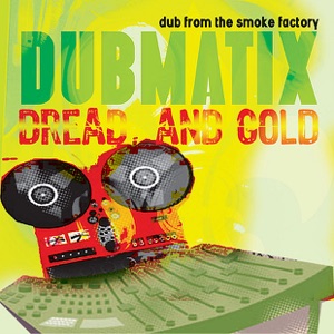Dread & Gold - Dub from the Smoke Factory (Digital Only)