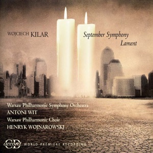 Kilar, W.: September Symphony - Lament