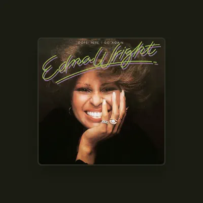 Listen to Edna Wright, watch music videos, read bio, see tour dates & more!