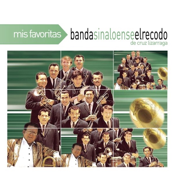 Mis Favoritas: Banda Sinaloense el Recodo de Cruz Lizarraga