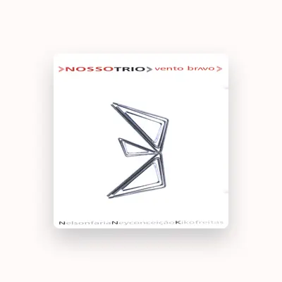 Listen to Nosso Trio - Nelson Faria, Kiko freitas, Ney Conceição, watch music videos, read bio, see tour dates & more!