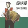Ansambel Hencek - Mati Dolenjska