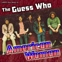 American Woman - The Guess Who