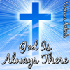 God Is Always There for Me - George Nooks new Song