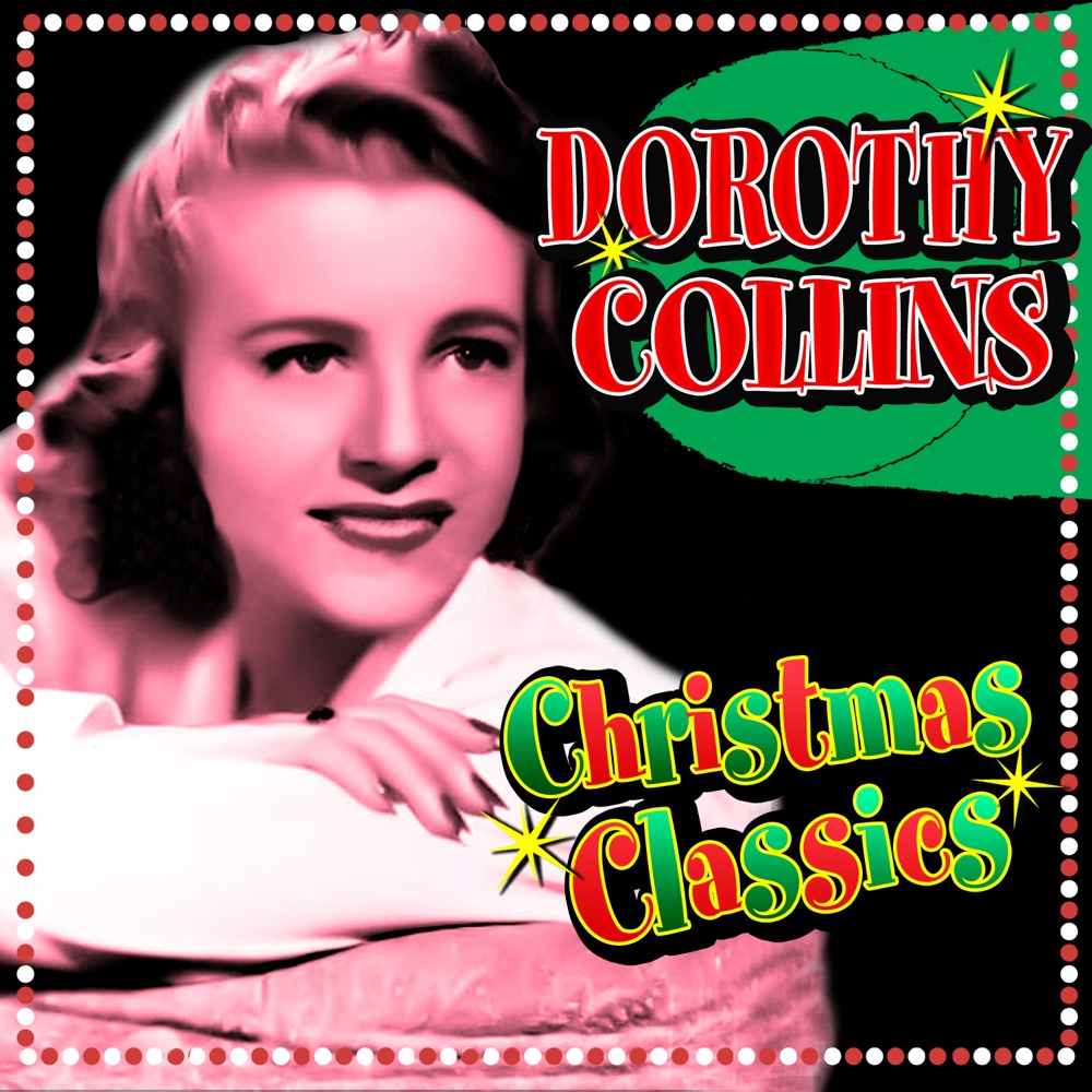 Обложка альбома «Christmas Classics» — Dorothy Collins