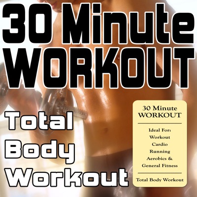30 Minute Workout (Ideal For: Workout, Cardio, Running, Aerobics & General Fitness) [Total Body Workout]