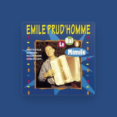 Listen to Émile Prud'Homme, watch music videos, read bio, see tour dates & more!