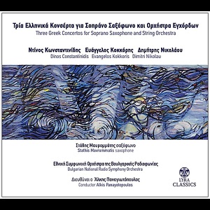 Three Greek Concertos for soprano saxophone and string orchestra
