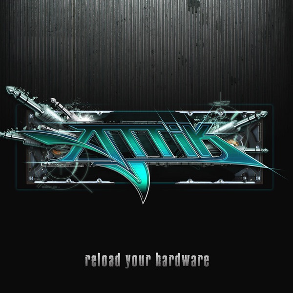 Обложка альбома «Reload Your Hardware» — Attik