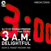 3 A.M. Delightful - Single - DJ 19 & Thomas Penton