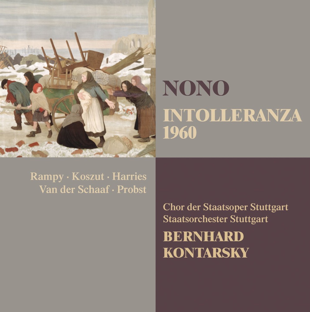 Обложка альбома «Nono: Intolleranza 1960» — Bernhard Kontarsky, Chor der Staatsoper Stuttgart, David Rampy, Jerrold van der Schaaf, Kathryn Harries, Staatsorchester Stuttgart, Urszula Koszut & Wolfgang Probst