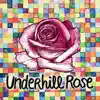 Underhill Rose - Learn