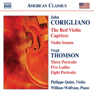 Corigliano: The Red Violin Caprices, Violin Sonata - Thomson: 5 Ladies, Portraits