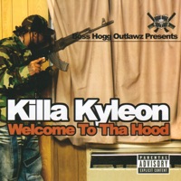 Welcome To Tha Hood - Killa Kyleon