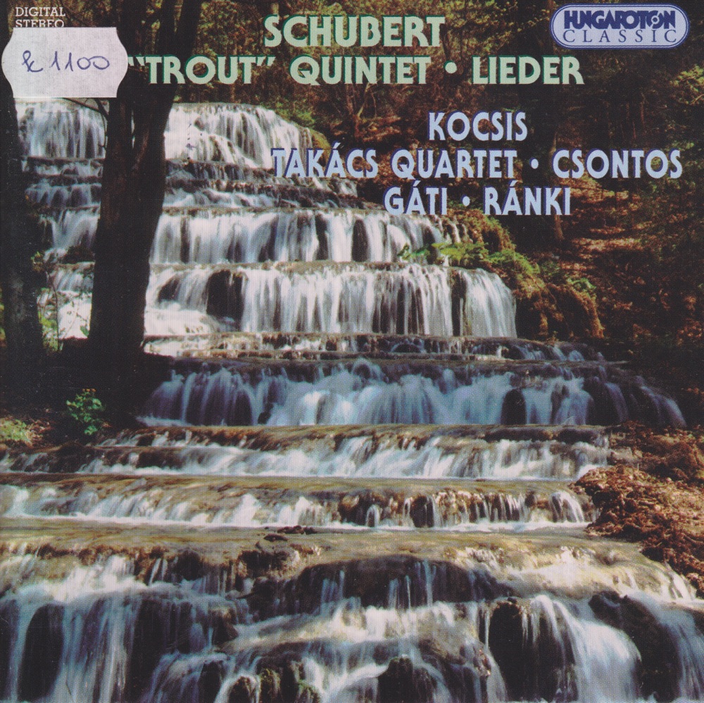 Обложка альбома «F. Schubert: Piano quintet - The Throut, Lieder» — Zoltán Kocsis, Gábor Takács-Nagy, Gábor Ormai, András Fejér, Ferenc CSONTOS, István Gáti & Dezső Ránki