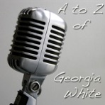 A to Z of Georgia White (Digitally Remastered)