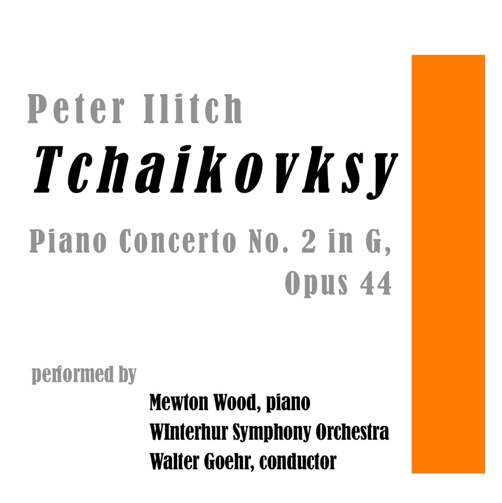 Обложка альбома «Peter Ilitch Tchaikovsky: Piano Concerto No. 2 in G, Op. 44» — Noel Mewtom Wood & Winterthur Symphony Orchestra