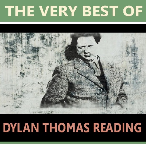 The Very Best of Dylan Thomas Reading cover