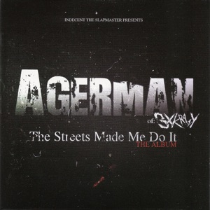 The Streets Made Me Do It The Album