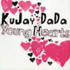 Kujay DaDa - Young Hearts (Made in Ibiza Mix)
