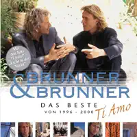 Hörst Du Die Sehnsucht — Brunner & Brunner