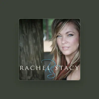 Listen to Rachel Stacy, watch music videos, read bio, see tour dates & more!