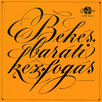 Békés baráti kézfogás (Hungaroton Classics)