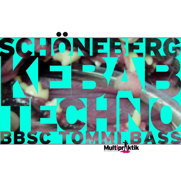 Schoneberg Kebab Techno