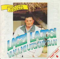 Lakodalom Van a Mi Utcánkban — Lajcsi Lagzi
