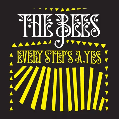 Every Step’s A Yes - A Band Of Bees