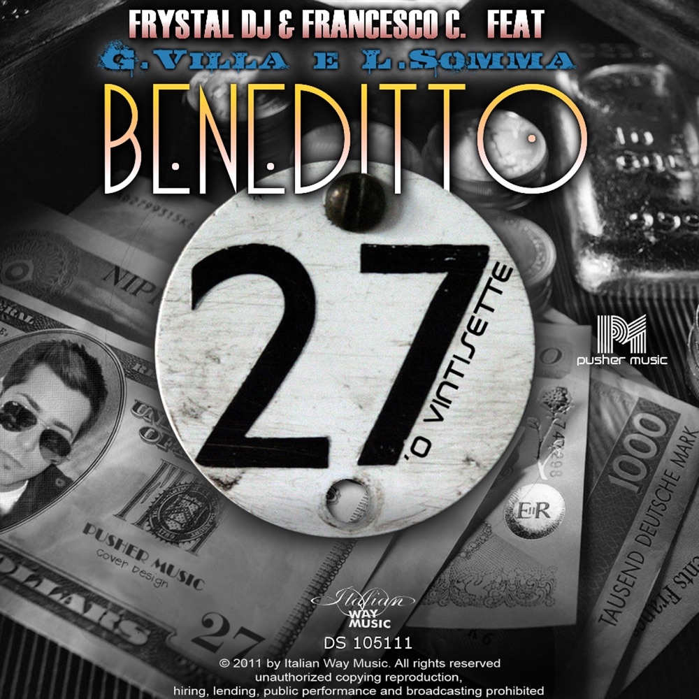 Обложка альбома «Beneditto 'o vintisette» — Frystal DJ & Francesco C DJ