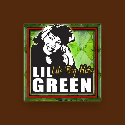 Listen to Lil Green, watch music videos, read bio, see tour dates & more!