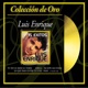 Coleccion de Oro Luis Enrique