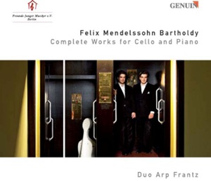 Mendelssohn, Felix: Cello and Piano Music (Complete)