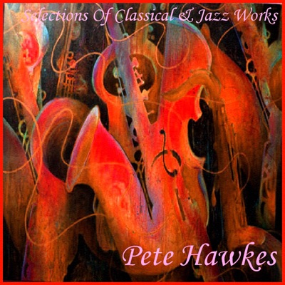 Selections Of Classical & Jazz Works