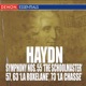 Haydn Symphony Nos 55 The Schoolmaster 57 63 La Roxelane 73 La Chasse