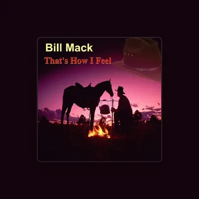 Listen to Bill Mack, watch music videos, read bio, see tour dates & more!