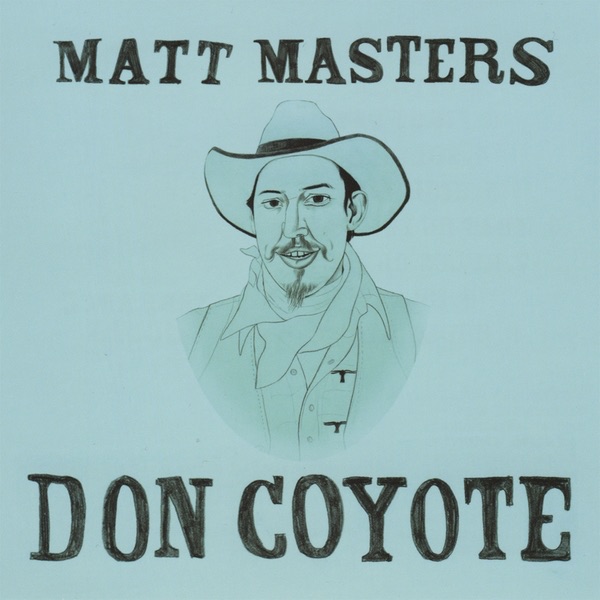 Обложка альбома «DON COYOTE» — Matt Masters
