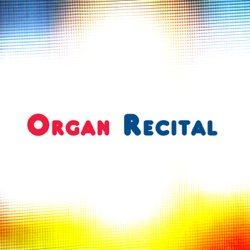 Organ Recital - Edward Blunt, Raphaël Fouquet &amp; Carl Neumann Cover Art