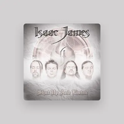 Listen to Isaac James, watch music videos, read bio, see tour dates & more!