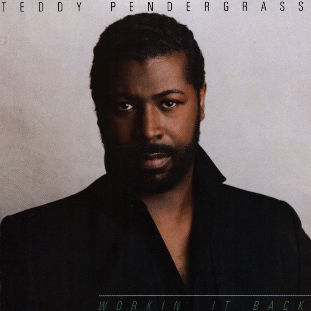 Обложка альбома «Workin' It Back» — Teddy Pendergrass