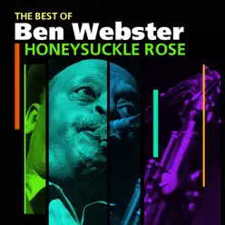 Honeysuckle Rose (The Best Of) - Ben Webster