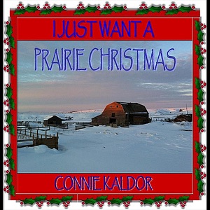 I Just Want a Prairie Christmas - Single