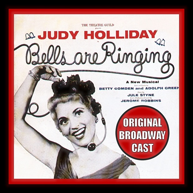 Bells Are Ringing (Original Broadway Cast)