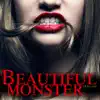 Beautiful Monster